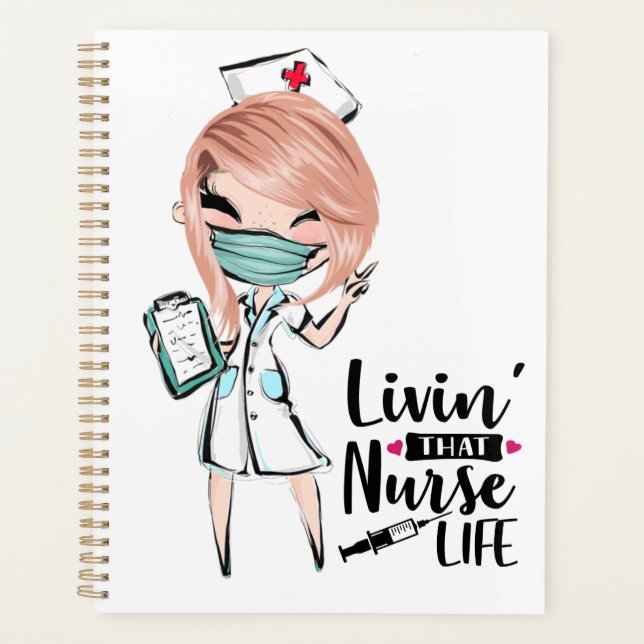 Living that nurse life Caucasian humour nursing Planner (Front)