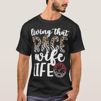 Living That Race  Life Proud Racing support  T-Shirt