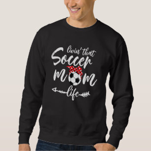 Living That Soccer Mum Life Football Headband Arro Sweatshirt
