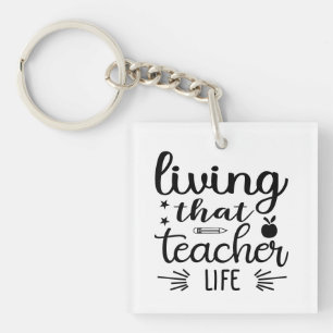 Living that Teacher Life Wordart Key Ring
