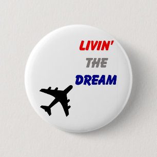 Living The Dream Button