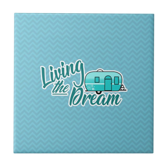 Living The Dream Camping Ceramic Tile (Front)