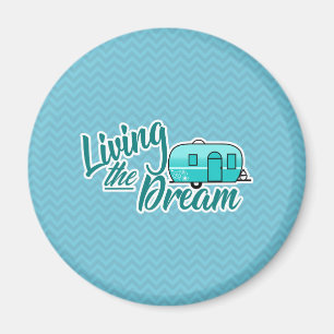 Living The Dream Camping Magnet