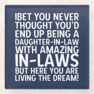 Living The Dream Daughter-in-Law Funny Glass Coaster