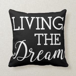 Living the Dream Good Life Cushion