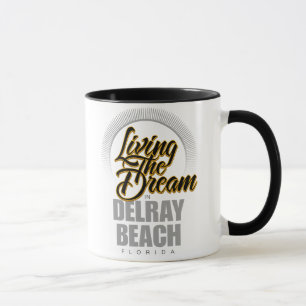 Living the Dream in Delray Beach Mug