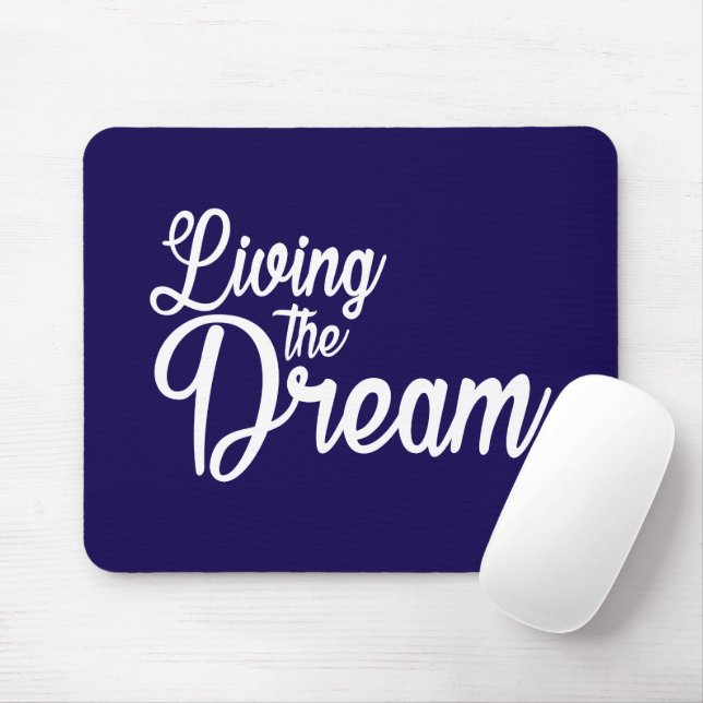 Living The Dream Inspirational Motivational Mouse Pad (With Mouse)