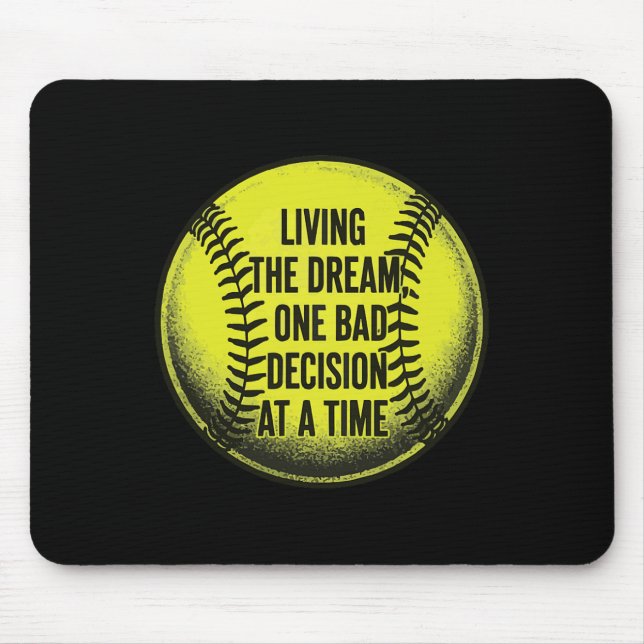 Living The Dream One D Decision At A Time Funny So Mouse Pad (Front)