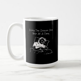 Living the Dream One Nap at a Time Funny Sleep Coffee Mug