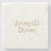 Living The Dream Stone Coasters