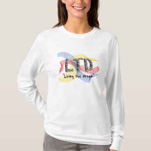 Living the dream T-Shirt