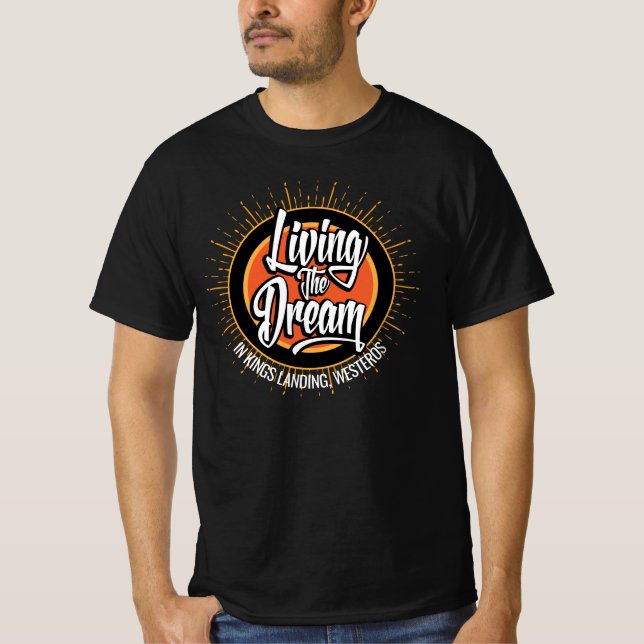 Living the Dream T-Shirt (Front)