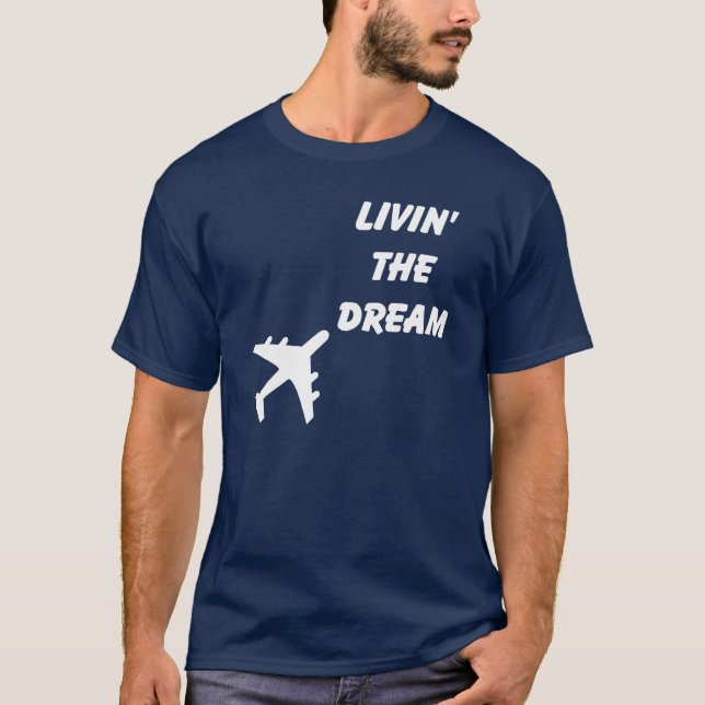 Living the Dream -WHITE T-Shirt (Front)