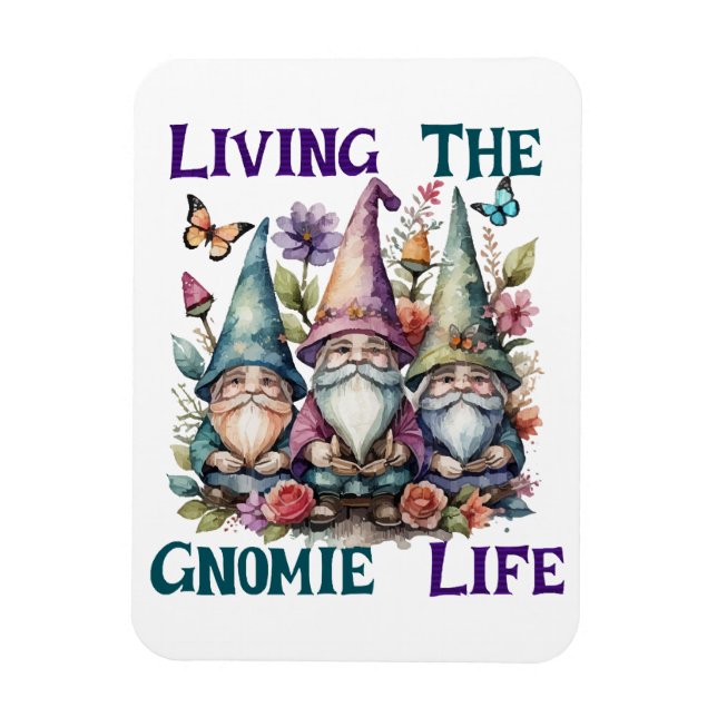 Living The Gnome Life Magnet (Vertical)