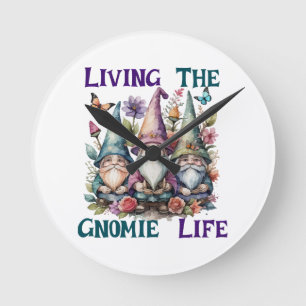 Living The Gnome Life Round Clock