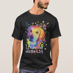 Living the Golden Life Golden Retriever Humour T-Shirt