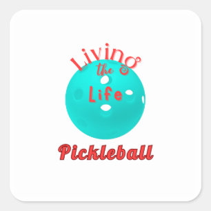 Living The Life Pickleball Square Sticker