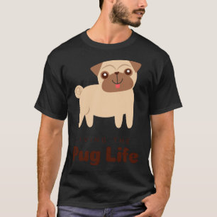 LIVING THE PUG LIFE Classic T-Shirt 184