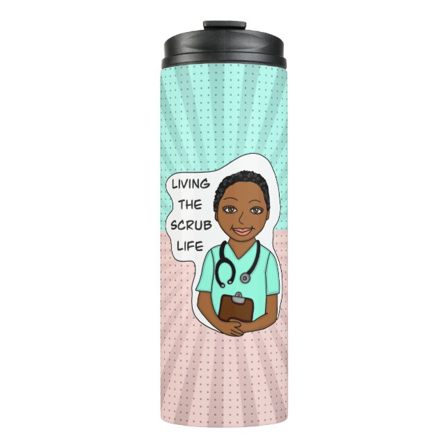 Living the Scrub Life | Medical Professional Humou Thermal Tumbler (Front)