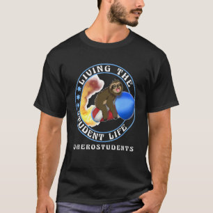 Living The Student Life  Aerospace Engineering T-Shirt