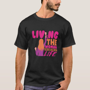 Living The Women Empowerment Life Feminist Premium T-Shirt