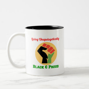 Living Unapologetically Black and Proud Coffee Mug