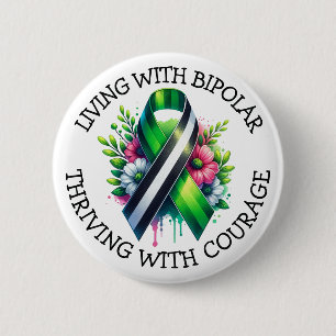 Living with Bipolar   Thriving with Courage 6 Cm Round Badge