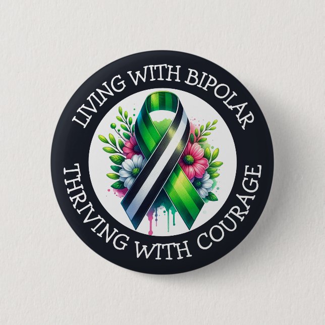 Living with Bipolar | Thriving with Courage 6 Cm Round Badge (Front)