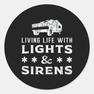 Living With Lights Paramedic Ambulance EMS EMT Aid Classic Round Sticker