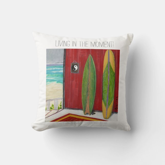 LivingInTheMoment ©2016 Soul Surfer Collection Cushion (Front)
