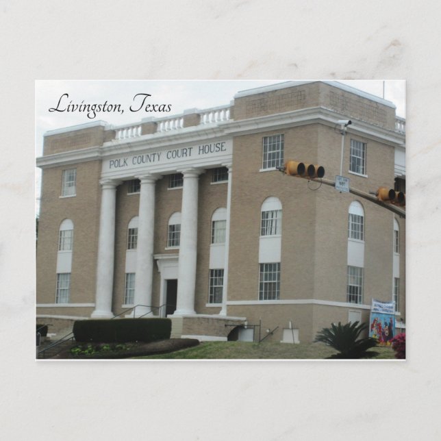 Livingston, Texas ~ Polk County Court House Postcard (Front)