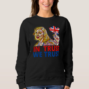 Liz Truss  Richi Sunak British Wealthy Tory member Sweatshirt