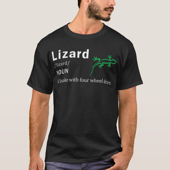 Lizard A Snake With Four Wheel Drive Lizard T-Shirt (Front)