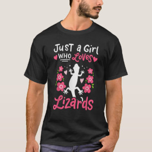 Lizard Just A Girl Who Loves Lizards Gift  T-Shirt