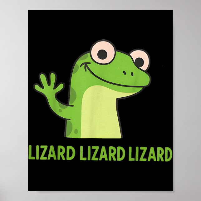 Lizard Lizard Lizard Funny Weirdcore Animal Meme G Poster (Front)