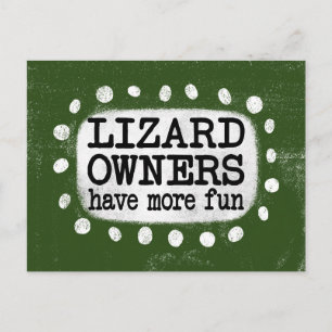 Lizard Owners Have More Fun Postcard
