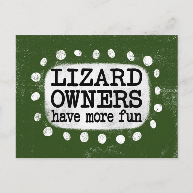 Lizard Owners Have More Fun Postcard (Front)