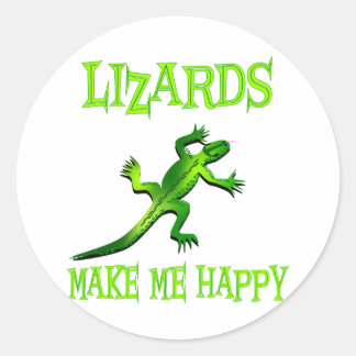 Lizards Make Me Happy Classic Round Sticker