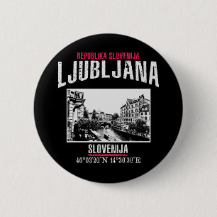 Ljubljana 6 Cm Round Badge