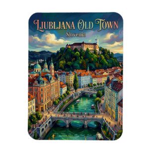 Ljubljana Old Town Slovenia Magnet