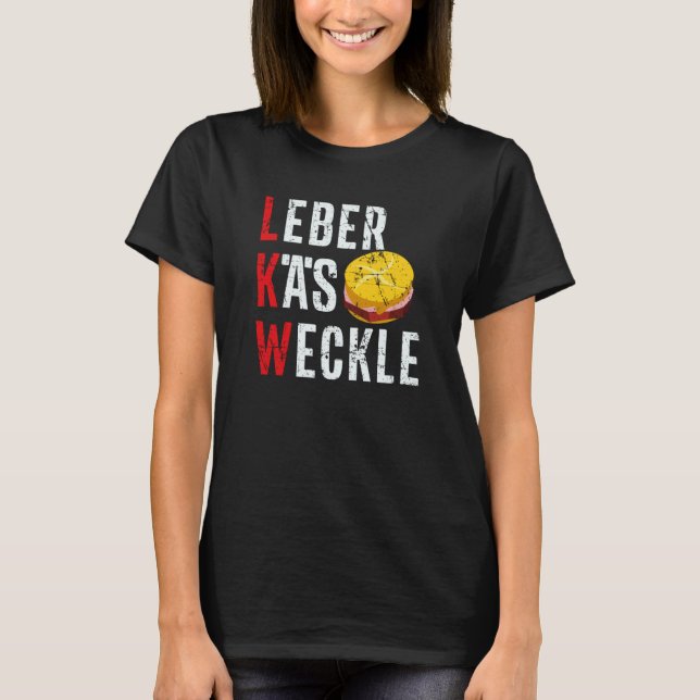 LKW Leberkäse Weckle Sandwich German Bavarian Bun  T-Shirt (Front)