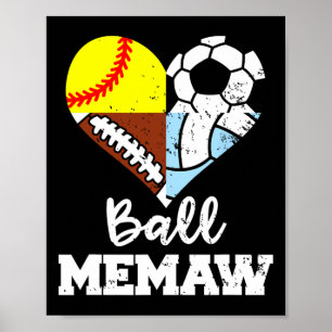Ll Memaw Funny Soccer Footll Softll Volleyll Playe Poster