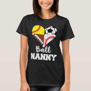 Ll Nanny Soccer Footll Sell Softll Player T-Shirt