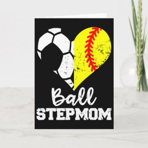 Ll Stepmom Funny Soccer Softll Stepmom Card