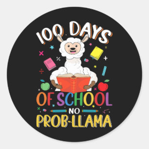 Llama 100 Days Of School No Probllama 100 Days Sma Classic Round Sticker