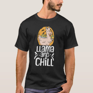 Llama And Chill Cute Animal Llamas Sayings T-Shirt