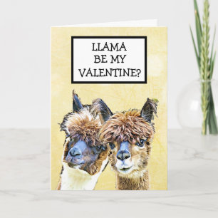 Llama Be my Valentine? I LLove you LLots! Card