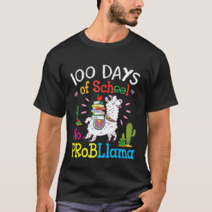 Llama Books Happy 100 Days Of School No Problem Pr T-Shirt