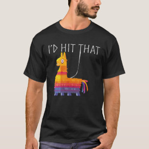 Llama Cinco de mayo pinata HIT THAT mexican party T-Shirt