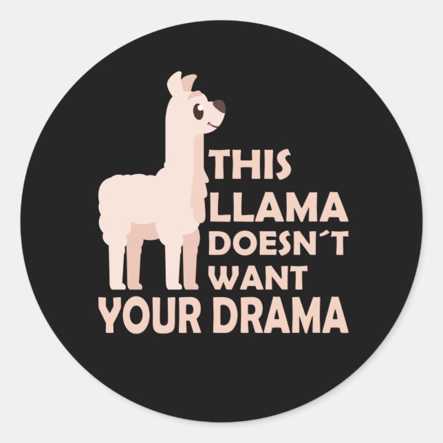 Llama Drama Funny Sayings Cute Animals Llamas Classic Round Sticker (Front)